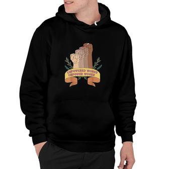 Feminist Quote Empowered Women Empower Women Strong Feminist V2 Hoodie - Thegiftio