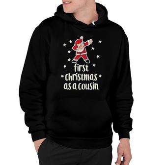 First Christmas As A Cousin With Dabbing Santa New Relative Tee Hoodie | Mazezy