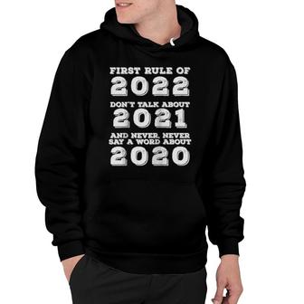 First Rule Of 2022 New Year's Eve Happy New Year Hoodie | Mazezy