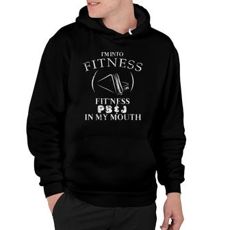 Fitness Pb&J In My Mouth Food Peanut Butter And Jelly Hoodie | Mazezy