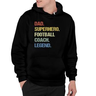 Football Coach Dad Superhero Football Coach Legend Hoodie | Mazezy