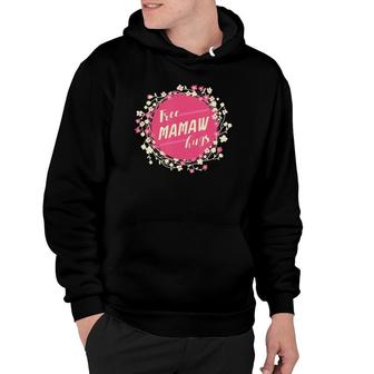 Free Mamaw Hugs Funny Sayings Mother's Day Grandma Gift Hoodie | Mazezy CA