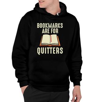Funny Bookmarks Are For Quitters Reading Librarian Men Women Hoodie | Mazezy