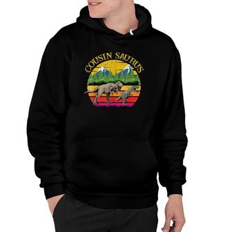 Funny Cousin Dinosaur T, Cousinsaurus Gift Funny Hoodie | Mazezy