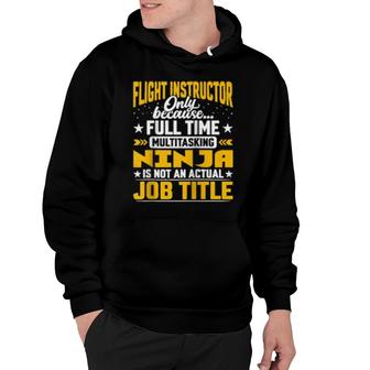 Funny Flight Instructor Job Title Hoodie | Mazezy