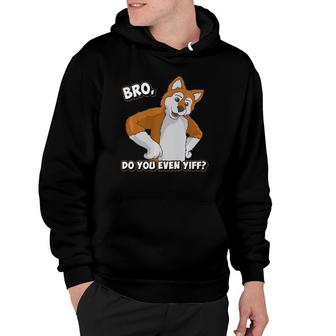 Funny Furry Do You Even Yiff Quote Hoodie | Mazezy