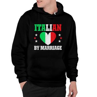 Funny Italian By Marriage Proud Husband Wife Italy Flag Hoodie | Mazezy