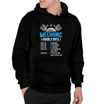 Funny Mechanic Hourly Rate Motor Repair Labor Rate Hoodie | Mazezy
