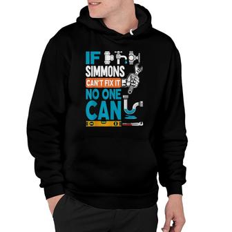 Funny Plumber Custom Name If Simmons Cant Fix It No One Can Hoodie - Thegiftio UK