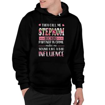 Funny They Call Me Stepmom Floral Stepmom Mother's Day Gift Hoodie | Mazezy