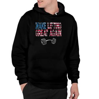 Funny Weight Lifting Design Make Lifting Great Again Hoodie | Mazezy