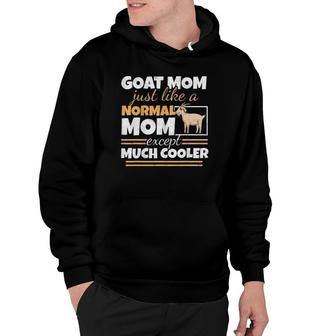 Goat Mom Goat Lady Mother's Day Goat Lover Women Mother Hoodie | Mazezy