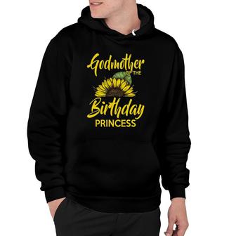 Godmother Of The Birthday Princess Mom Sunflower Gifts Hoodie | Mazezy