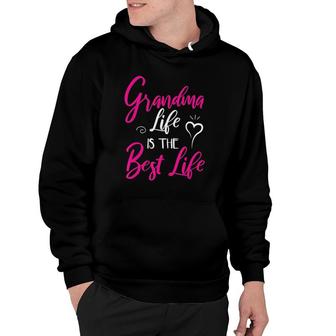 Grandma Life Is The Best Life - Cute Grandmother Gift Hoodie | Mazezy