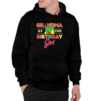 Grandma Of The Birthday Girl Twotti Fruity Theme Grandmother Hoodie | Mazezy CA