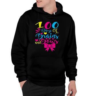 Happy 100 Days Of Brains And Bows Happy 100Th Day Of School Hoodie | Mazezy