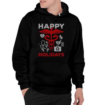 Happy Holidays Nurse Doctor Medical Profession Hoodie | Mazezy