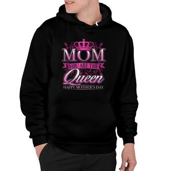 Happy Mother's Day Mom You Are The Queen Pink Graphic Hoodie | Mazezy