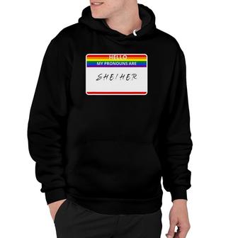 Hello My Pronouns Are She Her - Lgbtq Non Binary Hoodie | Mazezy