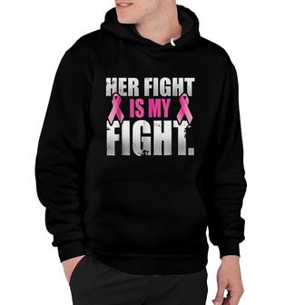 Her Fight Is My Fight Pink Ribbon Hoodie | Mazezy