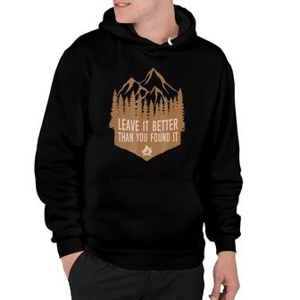 Hike Leave It Better Than You Found It Hiking Hoodie | Mazezy