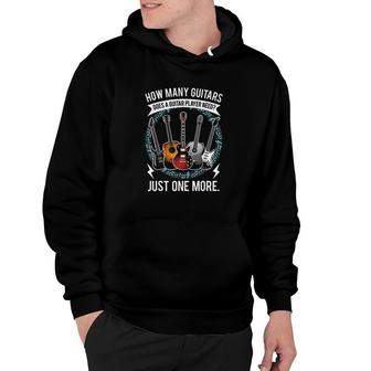 How Many Guitars Gift For Guitar Player Hoodie | Mazezy