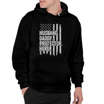 Husband Daddy Protector Hero Dad Hero American Flag Hoodie | Mazezy