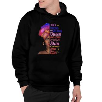 I Am A Strong Melanin Queen Black History Month African Girl Hoodie | Mazezy