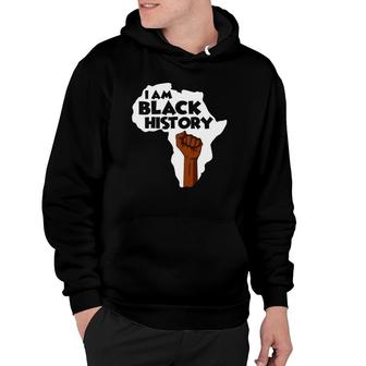 I Am Black History Black History Month Afro American Hoodie | Mazezy