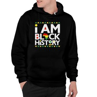 I Am Black History - Black History Month Women African Men Hoodie | Mazezy