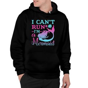 I Can't Run I'm A Mermaid Mermaids Pajamas Hoodie | Mazezy CA
