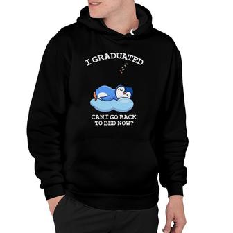 I Graduated Go Back To Bed Now - Funny Penguin Graduation Hoodie | Mazezy