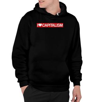 I Love Capitalism Heart Gift Hoodie | Mazezy CA