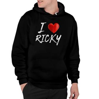 I Love Heart Ricky Family Name Hoodie | Mazezy