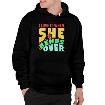 I Love It When She Bends Over Fishing Gifts For Men Fishing Hoodie | Mazezy