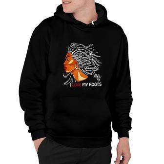 I Love My Roots Patriotic Black History Month Hoodie - Thegiftio