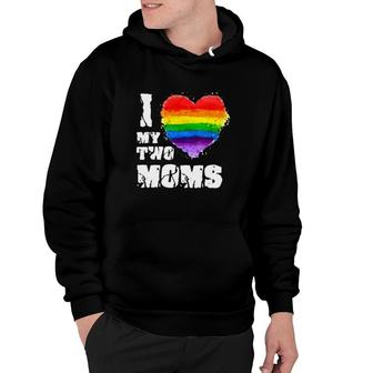 I Love My Two Moms Mother’S Day Gift Lgbt Rainbow Heart Hoodie