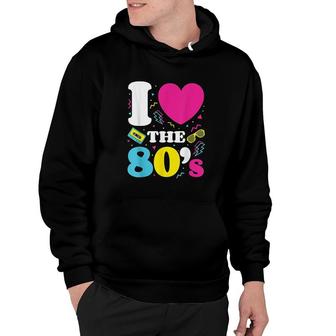 I Love The 80S 1980S Vintage Eighties Costume Party Hoodie - Thegiftio UK