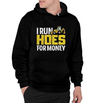I Run Hoes For Money Funny Construction Worker Gift Hoodie - Thegiftio UK