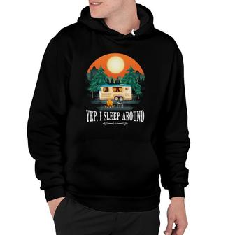 I Sleep Around Funny Sarcastic Camping Graphic For Campers Hoodie | Mazezy