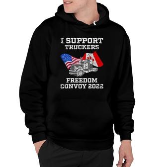 I Support Truckers Freedom Convoy 2022 Usa And Canada Hoodie | Mazezy