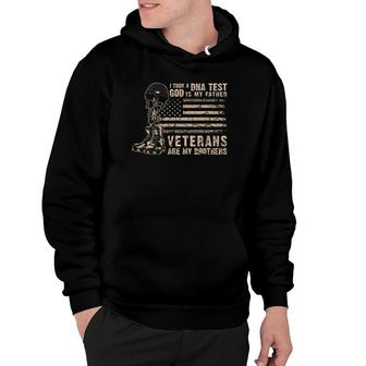 I Took A Dna Test God Is My Father Veterans Are My Brother Hoodie | Mazezy