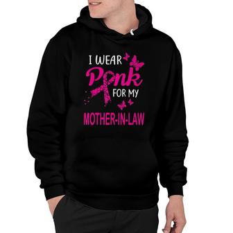I Wear Pink For My Mother-In-Law Breast Cancer Awareness Hoodie | Mazezy AU
