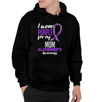I Wear Purple For My Mom Dementia Alzheimer's Awareness Hoodie | Mazezy