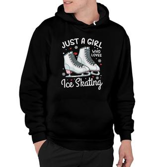 Ice Skating Figure Skating Just A Girl Who Loves Ice Skating Hoodie | Mazezy