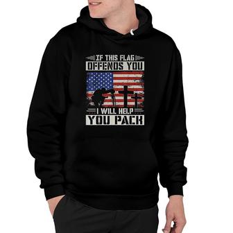 If This Flag Offends You I Will Help You Pack Us Flag Hoodie - Thegiftio UK
