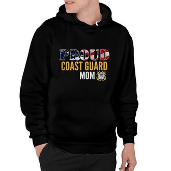 Im A Proud Coast Guard Mom American Flag Military Veteran Hoodie - Thegiftio UK