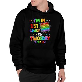 I'm In 1St Grade On Twosday 02222022 Tuesday Numerology T Hoodie | Mazezy