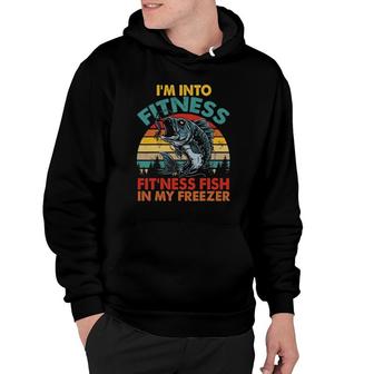 I'm Into Fitness Fit'ness Fish In My Freezer Funny Fishing Hoodie | Mazezy