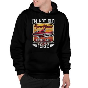 I'm Not Old I'm A Classic 1962 60Th Birthday 60 Years Old Hoodie | Mazezy